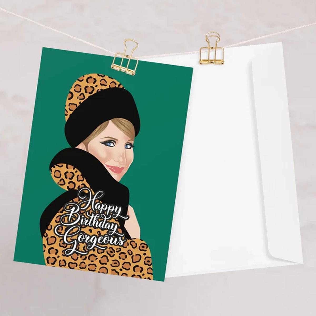 Happy Birthday Gorgeous Greeting Card by Swish Embassy