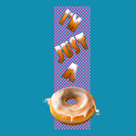 I'm Just A (Donut) Hole Teal T-Shirt
